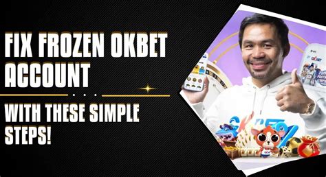 okbet account frozen